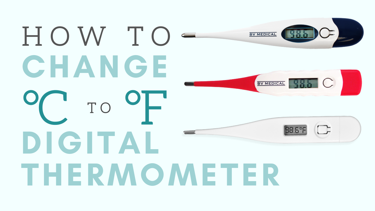 How to Change Celsius to Fahrenheit on Digital Thermometer